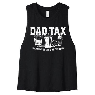 Dad Tax Making Sure Its Not Po.Ison Women's Racerback Cropped Tank