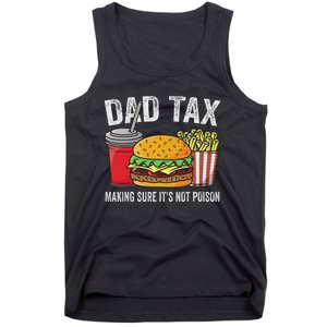 Dad Tax Making Sure Funny Fathers Day Tank Top