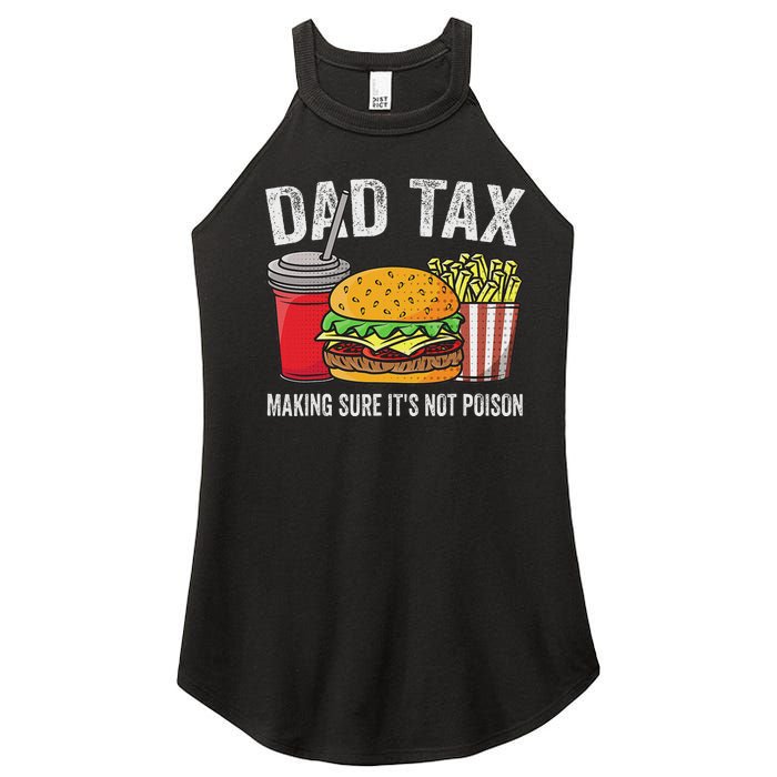 Dad Tax Making Sure Funny Fathers Day Women’s Perfect Tri Rocker Tank