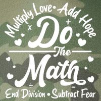 Do The Math Multiply Love Add Hope End Division Subtract Fear Legacy Tie Dye Trucker Hat