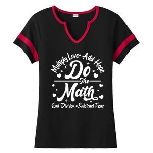 Do The Math Multiply Love Add Hope End Division Subtract Fear Ladies Halftime Notch Neck Tee