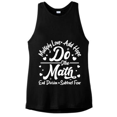 Do The Math Multiply Love Add Hope End Division Subtract Fear Ladies PosiCharge Tri-Blend Wicking Tank