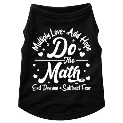Do The Math Multiply Love Add Hope End Division Subtract Fear Doggie Tank
