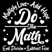 Do The Math Multiply Love Add Hope End Division Subtract Fear Flexfit Unipanel Trucker Cap