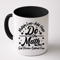 Do The Math Multiply Love Add Hope End Division Subtract Fear Mug