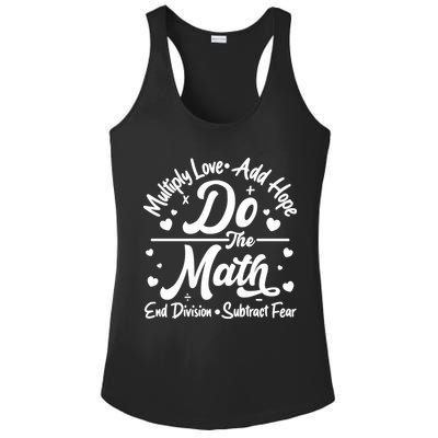 Do The Math Multiply Love Add Hope End Division Subtract Fear Ladies PosiCharge Competitor Racerback Tank