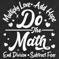 Do The Math Multiply Love Add Hope End Division Subtract Fear Trucker Hat
