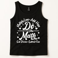 Do The Math Multiply Love Add Hope End Division Subtract Fear Tank Top