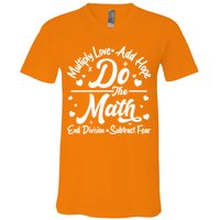 Do The Math Multiply Love Add Hope End Division Subtract Fear V-Neck T-Shirt
