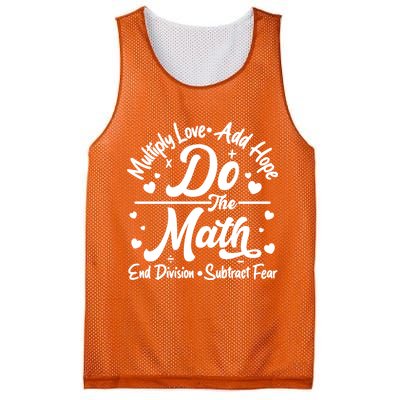 Do The Math Multiply Love Add Hope End Division Subtract Fear Mesh Reversible Basketball Jersey Tank