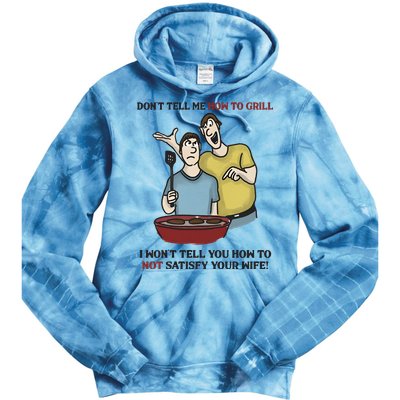 Dont Tell Me How To Grill Tie Dye Hoodie