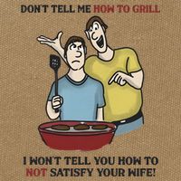 Dont Tell Me How To Grill Cotton Canvas Backpack