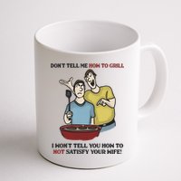 Dont Tell Me How To Grill Mug
