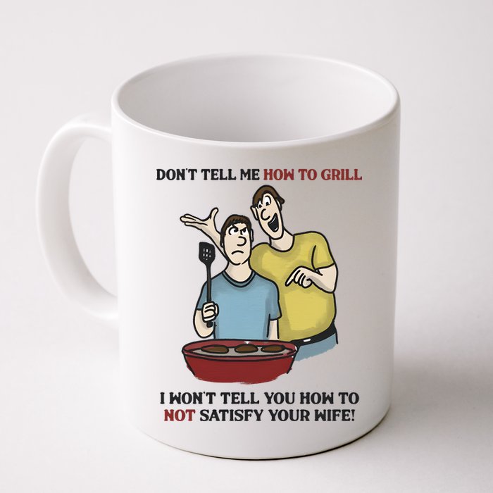 Dont Tell Me How To Grill Mug