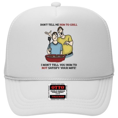 Dont Tell Me How To Grill Trucker Hat