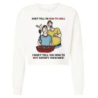 Dont Tell Me How To Grill Cropped Pullover Crew