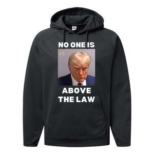 Donald Trump Mug Shot No One Is Above The Law Anti Trump Performance Fleece Hoodie