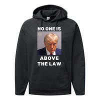 Donald Trump Mug Shot No One Is Above The Law Anti Trump Performance Fleece Hoodie