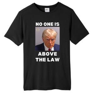 Donald Trump Mug Shot No One Is Above The Law Anti Trump Tall Fusion ChromaSoft Performance T-Shirt