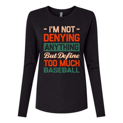 Define Too Much Baseball Funny Baseball Player Humor Gift Womens Cotton Relaxed Long Sleeve T-Shirt