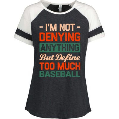 Define Too Much Baseball Funny Baseball Player Humor Gift Enza Ladies Jersey Colorblock Tee