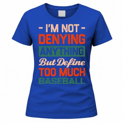 Define Too Much Baseball Funny Baseball Player Humor Gift Women's T-Shirt