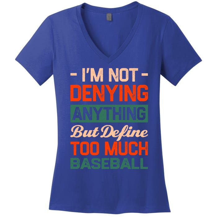 Define Too Much Baseball Funny Baseball Player Humor Gift Women's V-Neck T-Shirt