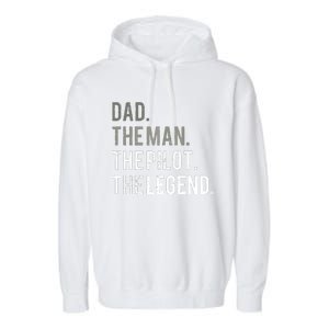 Dad The Man The Pilot The Legend Father Aviation Gift Garment-Dyed Fleece Hoodie