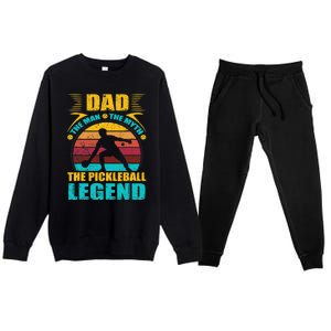 Dad The Man The Myth The Pickleball Legend Premium Crewneck Sweatsuit Set