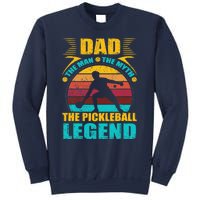 Dad The Man The Myth The Pickleball Legend Sweatshirt