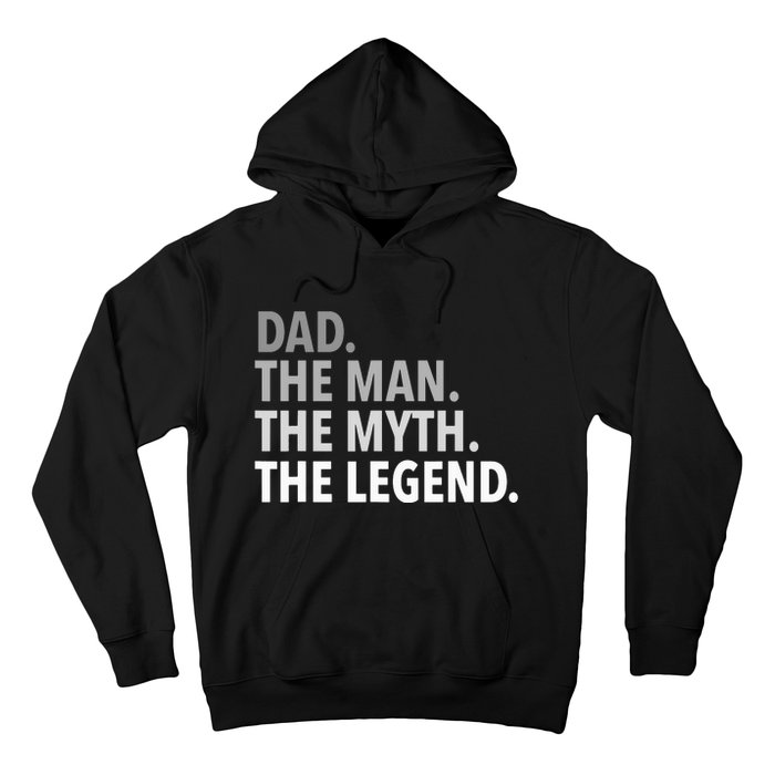 Dad The Man The Myth The Legend Hoodie