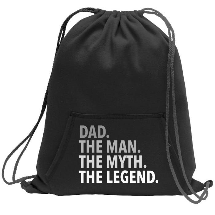 Dad The Man The Myth The Legend Sweatshirt Cinch Pack Bag