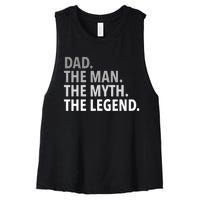 Dad The Man The Myth The Legend Women's Racerback Cropped Tank