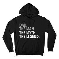 Dad The Man The Myth The Legend Tall Hoodie