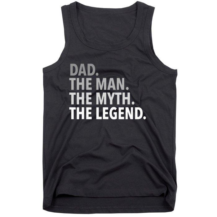 Dad The Man The Myth The Legend Tank Top