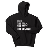 Dad The Man The Myth The Legend Kids Hoodie