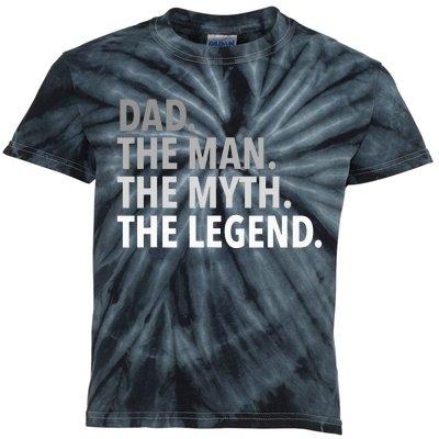 Dad The Man The Myth The Legend Kids Tie-Dye T-Shirt