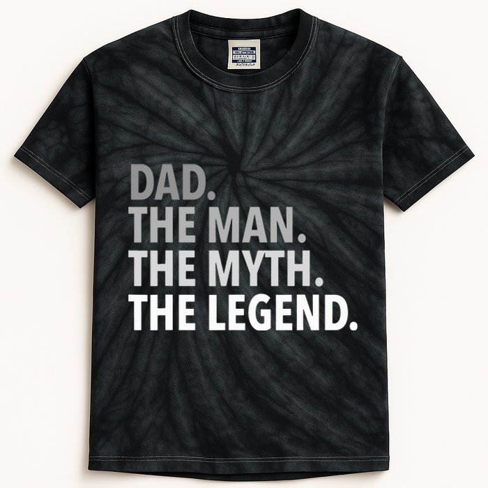 Dad The Man The Myth The Legend Kids Tie-Dye T-Shirt