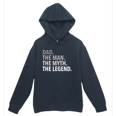 Dad The Man The Myth The Legend Urban Pullover Hoodie