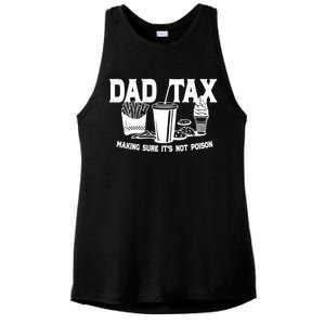 Dad Tax Making Sure Its Not Poison Ladies PosiCharge Tri-Blend Wicking Tank