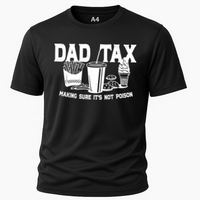 Dad Tax Making Sure Its Not Poison Performance Shirt