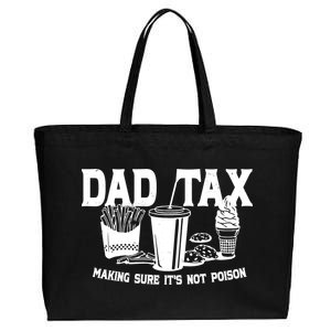 Dad Tax Making Sure Its Not Poison Cotton Canvas Jumbo Tote