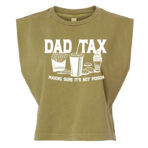 Dad Tax Making Sure Its Not Poison Garment-Dyed Women's Muscle Tee