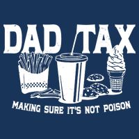 Dad Tax Making Sure Its Not Poison Infant Baby Jersey Bodysuit