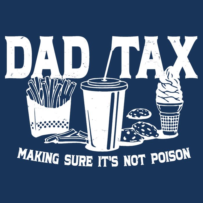 Dad Tax Making Sure Its Not Poison Infant Baby Jersey Bodysuit