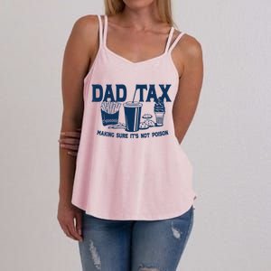 Dad Tax Making Sure Its Not Poison Women's Strappy Tank