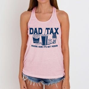 Dad Tax Making Sure Its Not Poison Women's Knotted Racerback Tank