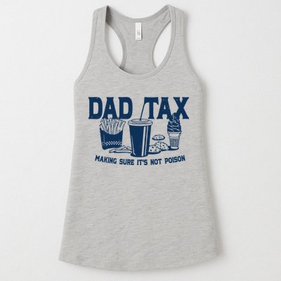 Dad Tax Making Sure Its Not Poison Womens Tank Top
