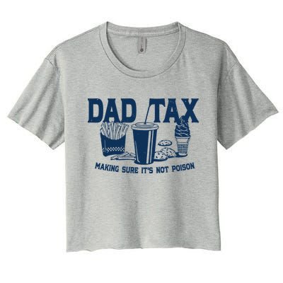 Dad Tax Making Sure Its Not Poison Crop Top