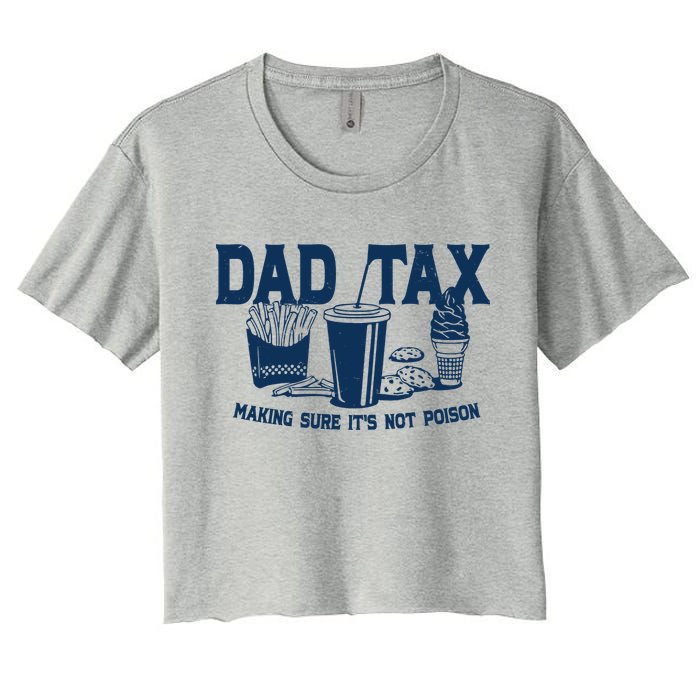 Dad Tax Making Sure Its Not Poison Crop Top